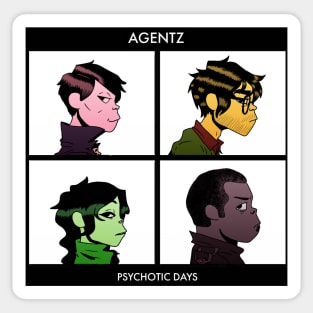 Psychotic Days Sticker